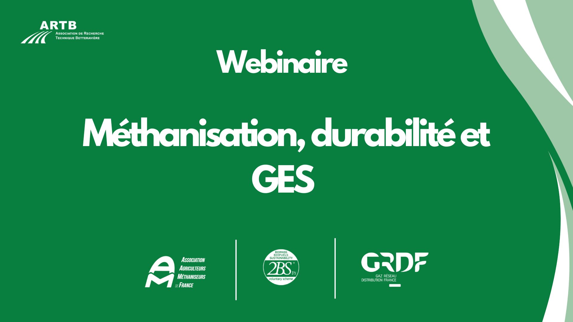 Méthanisation, Durabilité, GES [Février 2022]